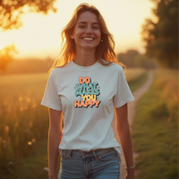 Load image into Gallery viewer, Inspirational T-Shirt - &#39;Do What makes you Happy!&quot;  Motivational Heavyweight Cotton Tee

